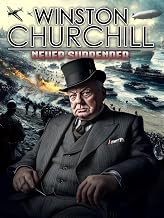 Winston Churchill: Never Surrender