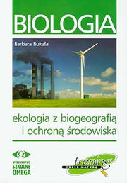 Omega Biologia Ekologia z biogeografia i ochrona srodowiska (Polish Edition)