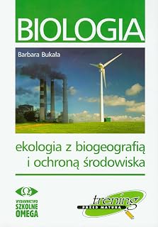 Omega Biologia Ekologia z biogeografia i ochrona srodowiska (Polish Edition)