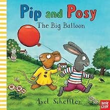 Pip & Posy The Big Balloon