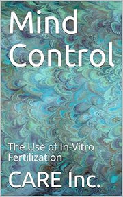 Mind Control: The Use of In-Vitro Fertilization