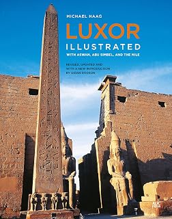 Luxor Illustrated, Revised and Updated: With Aswan, Abu Simbel, and the Nile