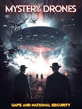 Mystery Drones: UAPs and National Security