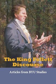 The King Follett Discourse