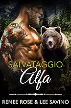 Salvataggio Alfa: Un romanzo sugli orsi mutaforma ambientato in una piccola città. (Alfa ribelli Vol. 18) (Italian Edition)