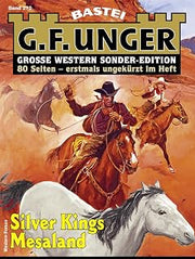 G. F. Unger Sonder-Edition 272: Silver Kings Mesaland (German Edition)