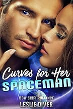 Curves For Her Spaceman (Full Figured Science Fiction Romance): BBW SciFi Romance