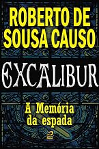 Excalibur - A memória da espada (Portuguese Edition)