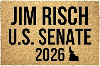 Jim Risch for Idaho U.S. Senate 2026 Doormat Rug Gift Vote Jim Risch Republican 2026 Elections Yard Door Mat Race