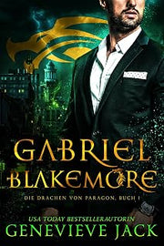 Gabriel Blakemore (Die Drachen von Paragon 1) (German Edition)