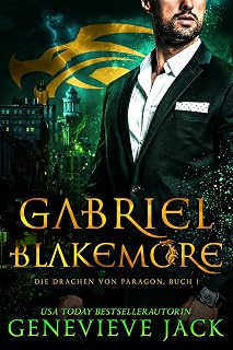 Gabriel Blakemore (Die Drachen von Paragon 1) (German Edition)
