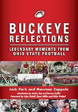 Buckeye Reflections: Legendary Moments From Ohio State Football