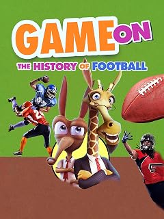 Game On:The History Of Football
