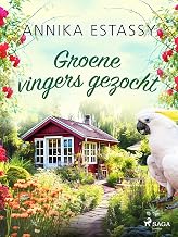 Groene vingers gezocht (Dutch Edition)