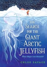 The Search for the Giant Arctic Jellyfish (Hidden Wonders)