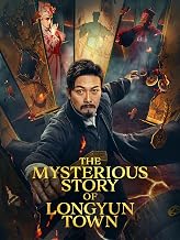 The Mysterious Story Of Longyun Town