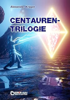 Centauren-Trilogie (German Edition)
