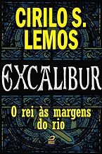 Excalibur - O rei às margens do rio (Portuguese Edition)