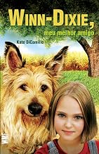 Winn-Dixie, meu melhor amigo (Portuguese Edition)
