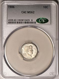 1906 Barber Dime CAC MS 62