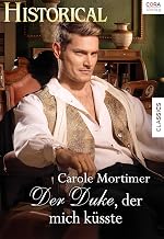Der Duke, der mich küsste (Historical) (German Edition)