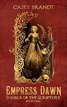Empress Dawn (Source of the Scriptors Book 1)