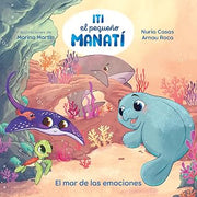 Iti, el pequeño manatí - El mar de las emociones (Spanish Edition)