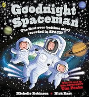 Goodnight Spaceman: With CD read by ESA Astronaut Tim Peake