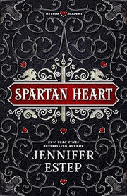 Spartan Heart: A Mythos Academy Novel (Mythos Academy Spinoff Book 1)