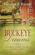 Buckeye Dreams: Three Historical Tales of Love Set in the Heart of Ohio (Romancing America)
