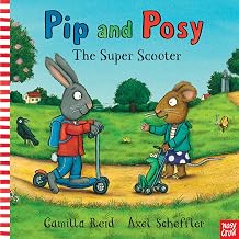 Pip & Posy The Super Scooter