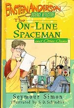The On-Line Spaceman and Other Cases (Einstein Anderson, Science Detective)
