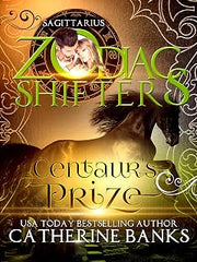Centaur's Prize: A Zodiac Shifters Paranormal Romance: Sagittarius