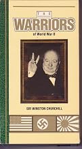 The Warriors of World War II -- Sir Winston Churchill