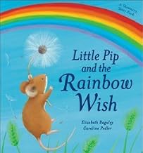 Little Pip and the Rainbow Wish