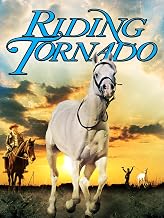 Riding Tornado