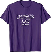 Harvard Law Just Kidding College Humour Funny White Text T-Shirt