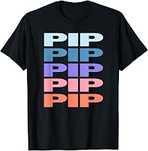 Funny Modern Repeated Text Design Pip T-Shirt