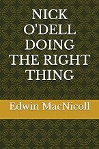 NICK O'DELL DOING THE RIGHT THING
