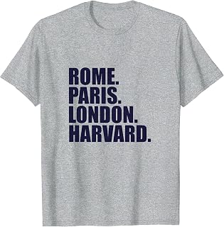 Rome Paris London Harvard - Fun Cities Travel T-Shirt
