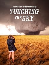 The Chasers of Tornado Alley: Touching the Sky
