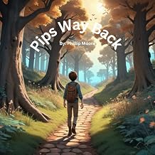 Pip's Way Back (Pip's Collections)