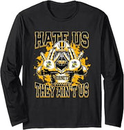 Harvard Hornets Logo Hate Us Cause They Ain't HS Long Sleeve T-Shirt