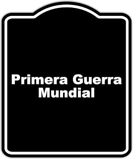 Primera Guerra Mundial Spanish BLACK Minimalist Aluminum Composite Sign 20 x 24 inches
