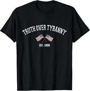 Truth Over Tyranny Support Harvard USA Patriotic Est 1636 T-Shirt