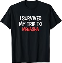 I Survived My Trip to Menasha T-Shirt Simple City T-Shirt