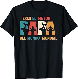 Eres El Mejor Papa Del Mundo Mundial Original T-Shirt