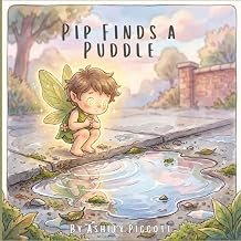 Pip Finds a Puddle (Pip the Sprite)