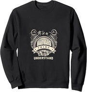 It's a HARVARD Thing Gifts Sweatshirt