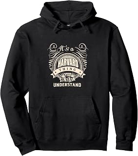 It's a HARVARD Thing Gifts Pullover Hoodie